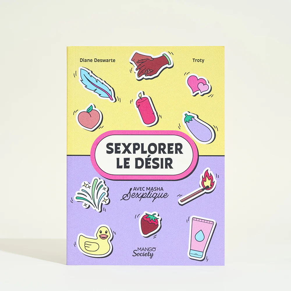 Sexplorer le désir par Masha Sexplique